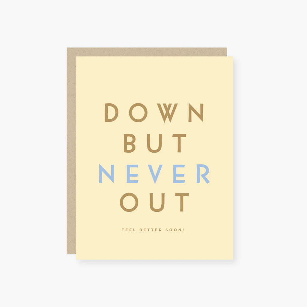 Down, but Never Out | Get Well Card
