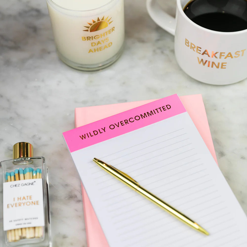 Wildly Overcommitted | Notepad