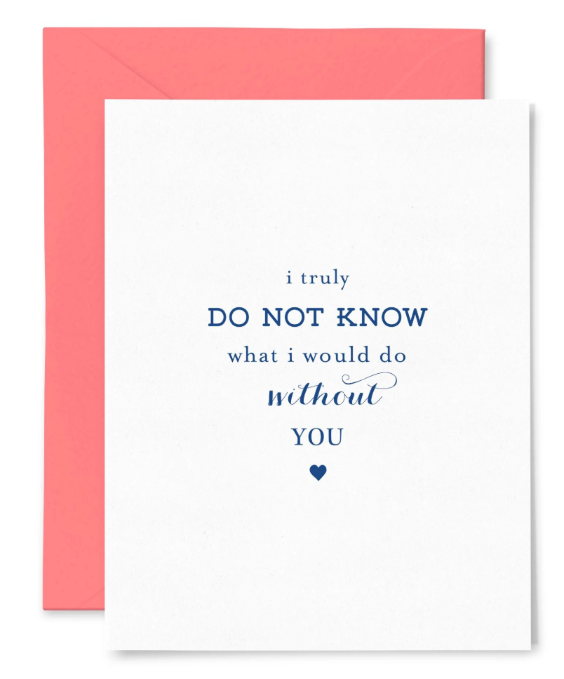 Without You Greeting Card