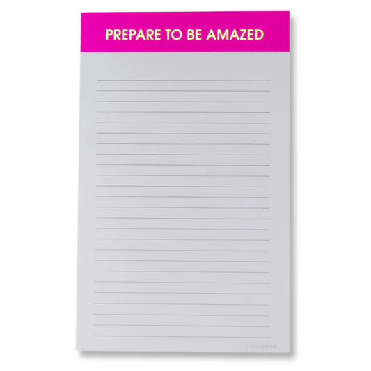 Prepare To Be Amazed | Notepad