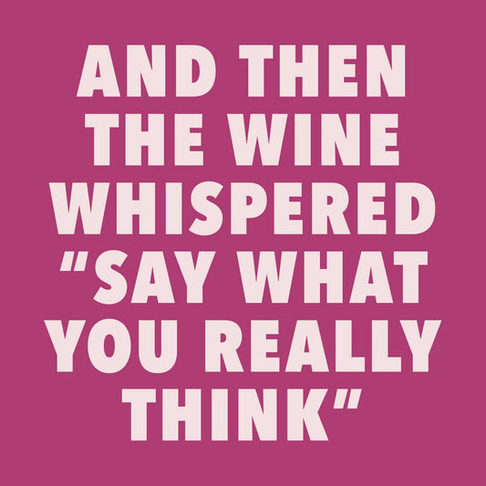 Say What You Really Think Cocktail Napkins