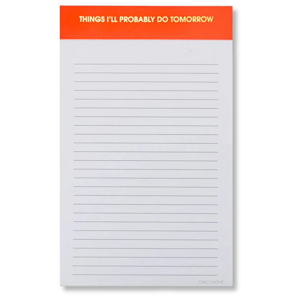 Things I'll Probably Do Tomorrow | Notepad