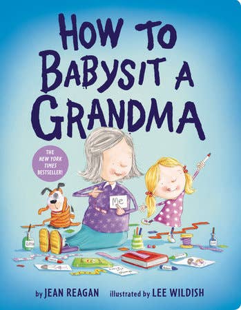How To Babysit A Grandma Board Book