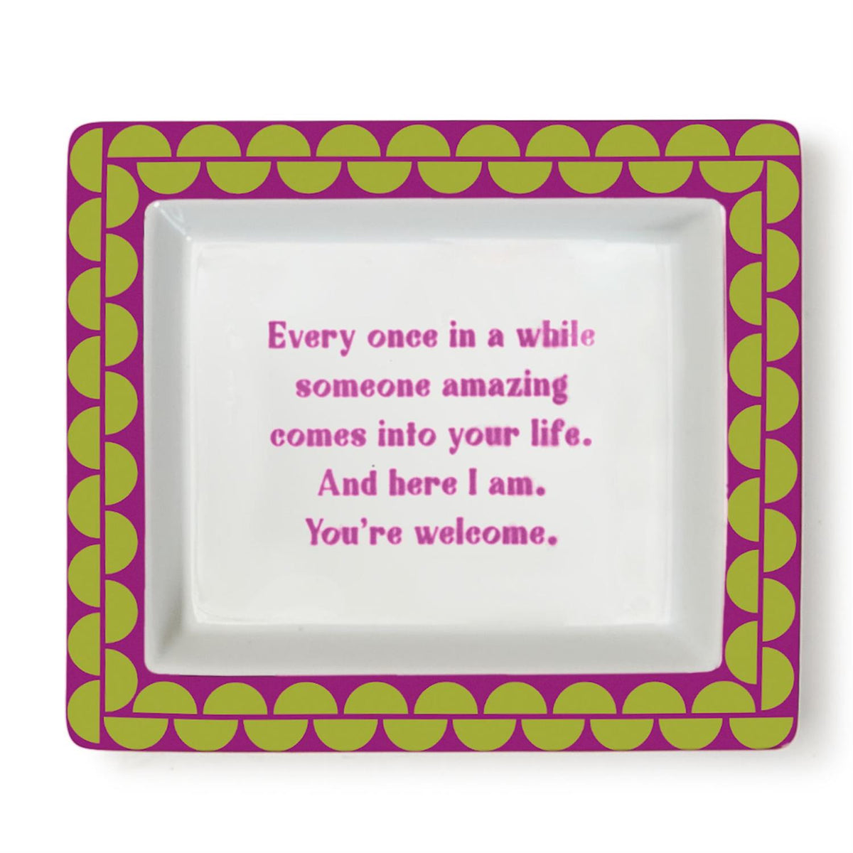Sassy Saying Trinket Dish: Someone Amazing