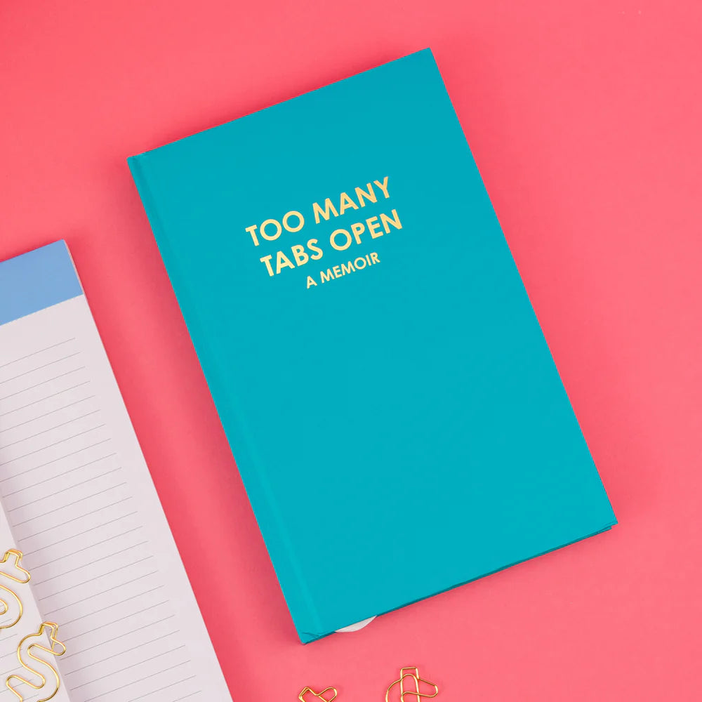 Too Many Tabs Open (a memoir) | Hardcover Journal