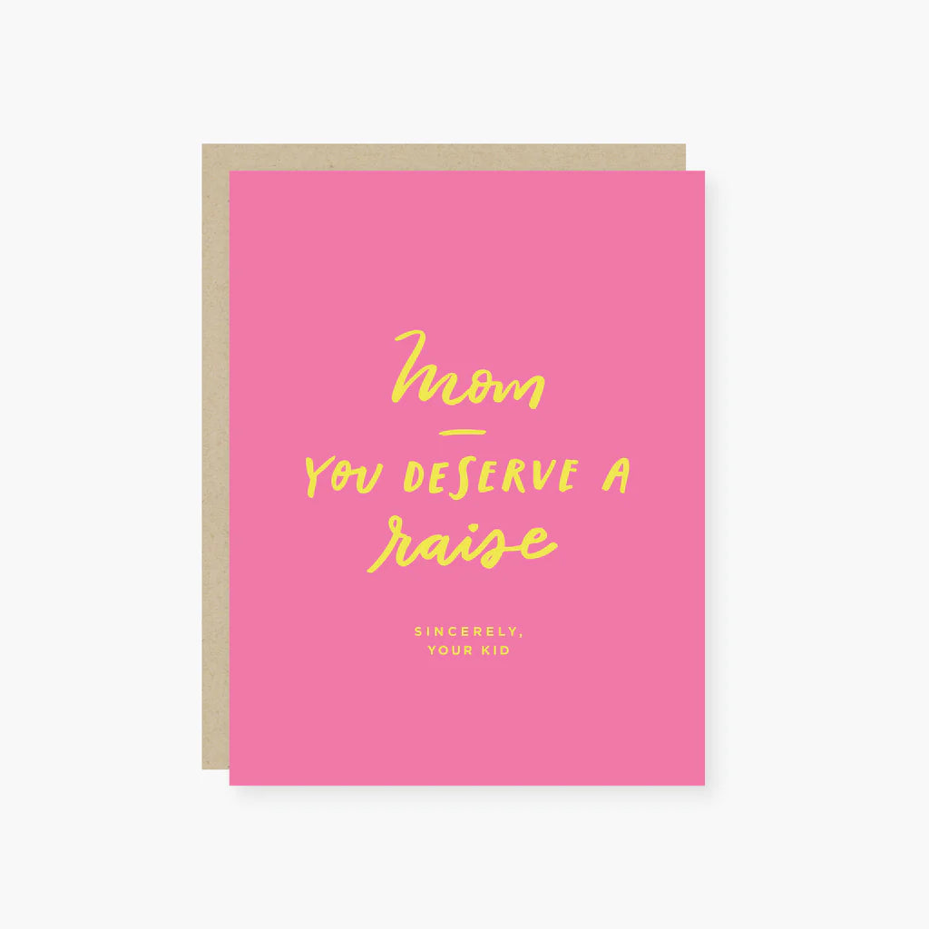 You Deserve a Raise | Mother's Day Card
