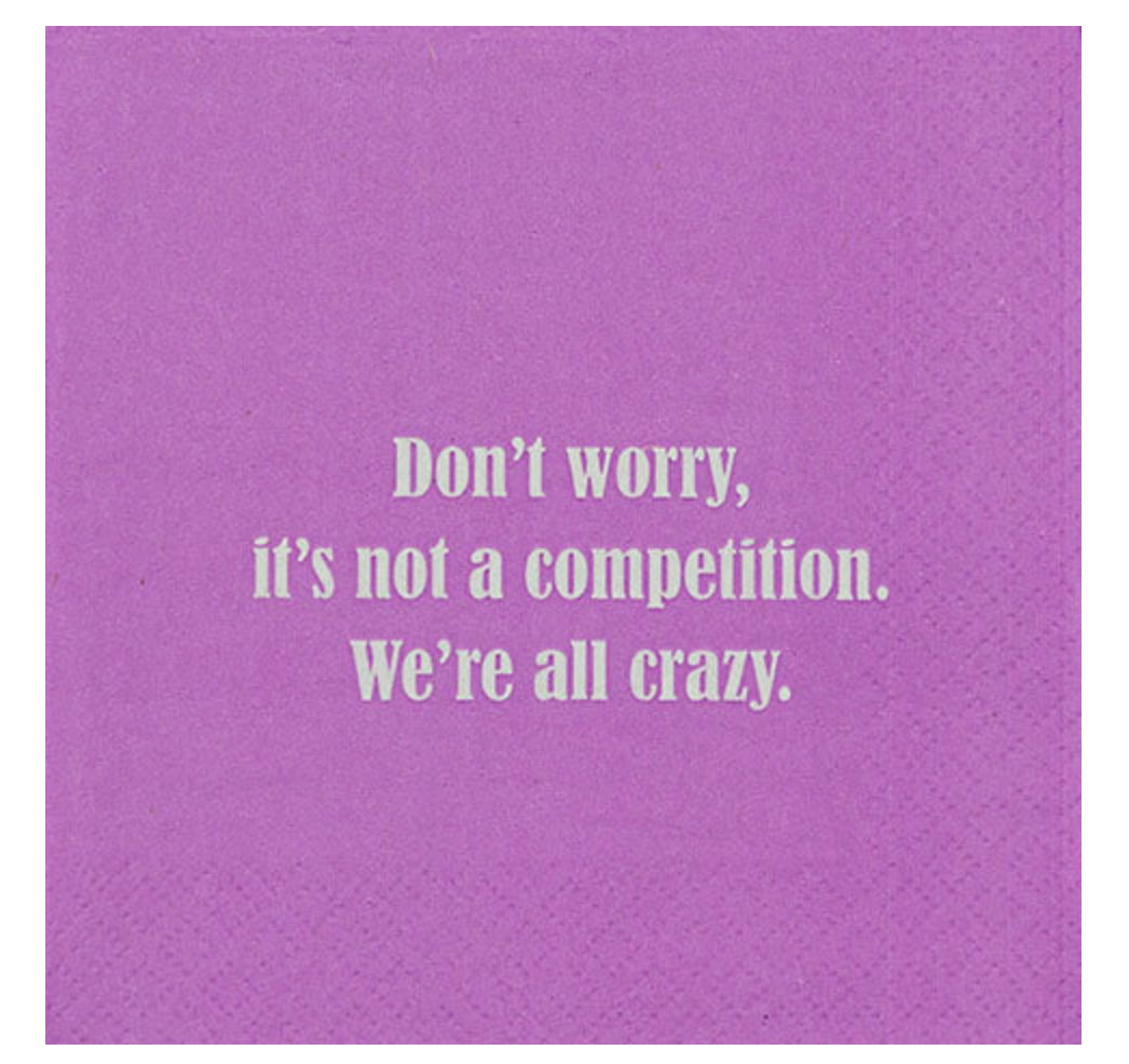 Cocktail Napkins: We're All Crazy
