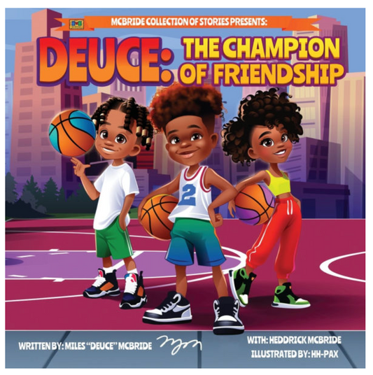 Deuce: The Champion of Friendship
